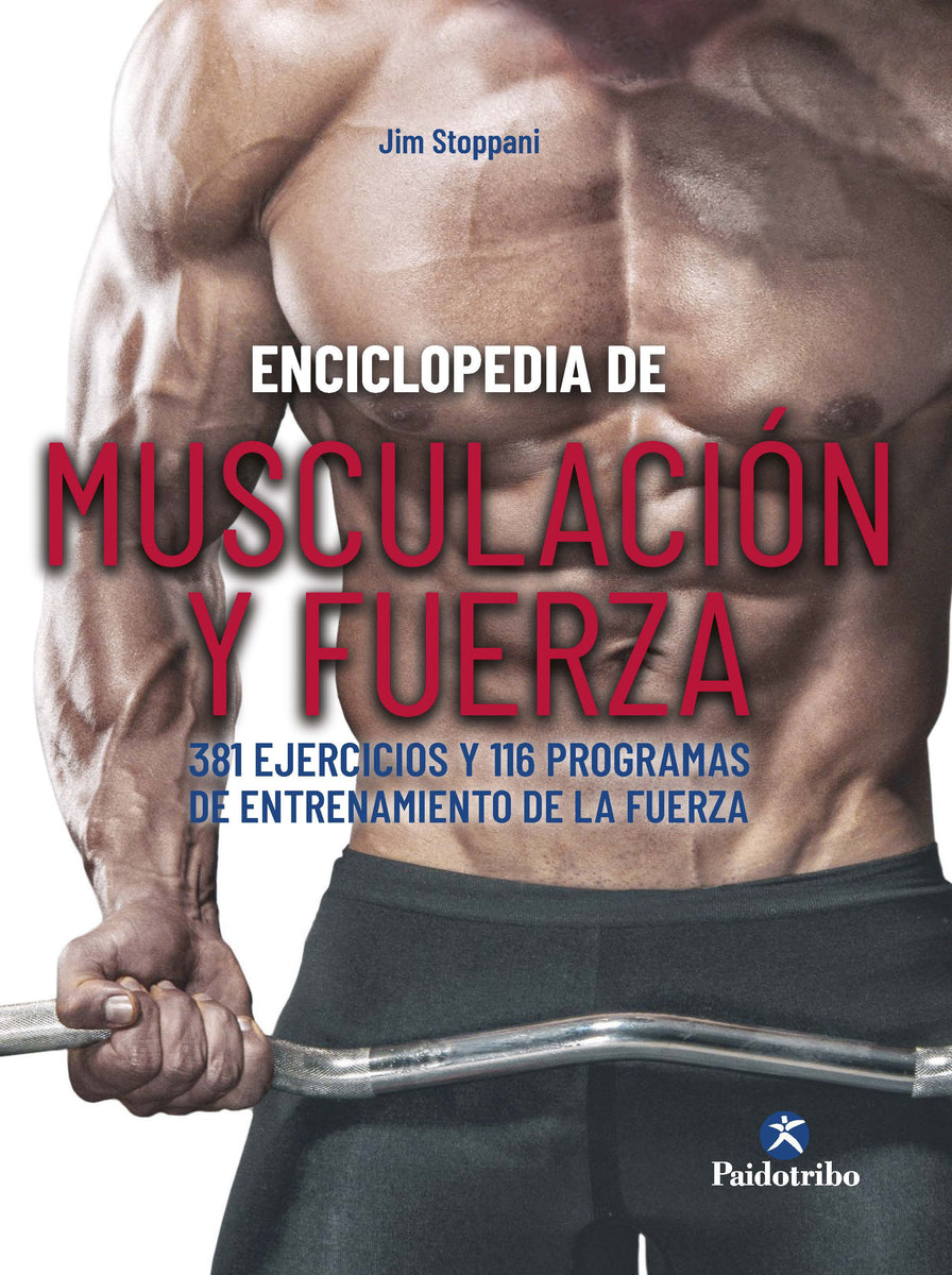 ENCICLOPEDIA DE MUSCULACIÓN Y FUERZA – Paidotribo1