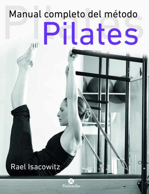 Libro Pilates con Accesorios. Rodillo, Banda Elastica, CiRculo