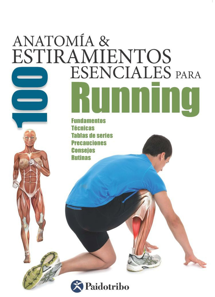 RUNNING, ANAT0MÍA & 100 ESTIRAMIENTOS PARA