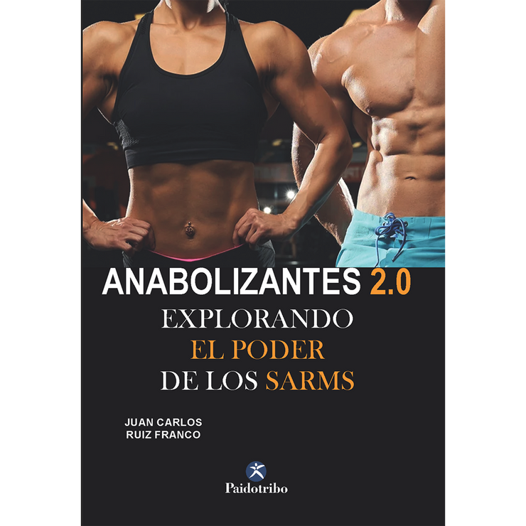 ANABOLIZANTES 2.0 Explorando el poder de los SARMS