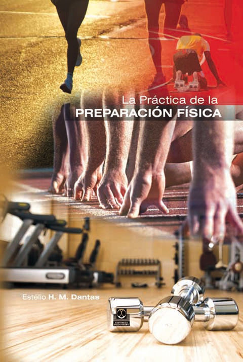 PRÁCTICA DE LA PREPARACIÓN FÍSICA, LA