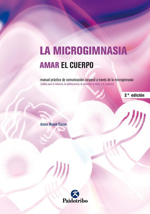 MICROGIMNASIA. Amar el cuerpo, LA