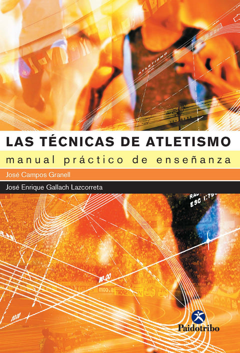 TÉCNICAS DE ATLETISMO. Manual práctico de enseñanza, LAS