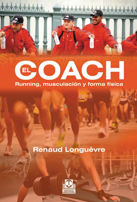 COACH, EL. Runing, musculación y forma física
