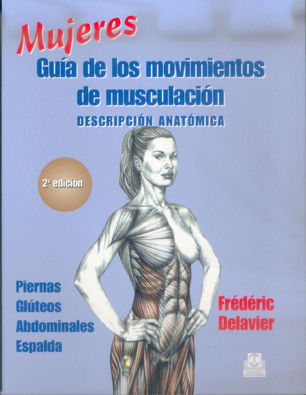 MUJERES. Guía de los movimientos de musculación -descripción anatómica