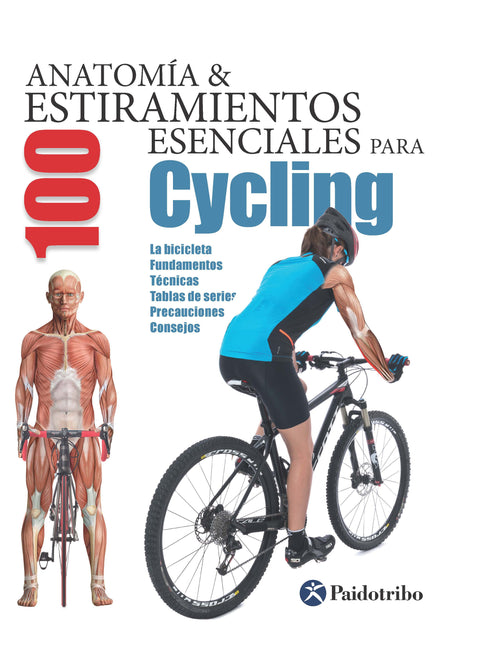 CYCLING, ANATOMÍA & 100 ESTIRAMIENTOS PARA