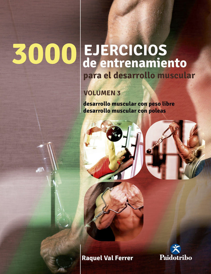 TRES 1000 EJERCICIOS DE DESARROLLO MUSCULAR. Vol. 3 (Bicolor)